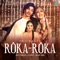 Roka Roka - Zublee Baruah lyrics