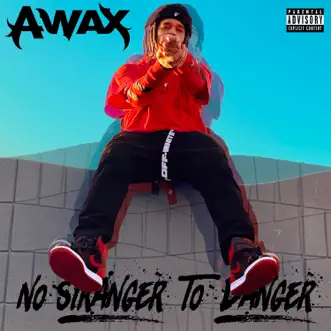 No Stranger To Danger by A-Wax album reviews, ratings, credits