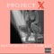 Project X (feat. LVM Jay) - Bertified Glo lyrics