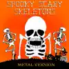 Spooky Scary Skeletons (Metal Version) - Single album lyrics, reviews, download