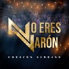 No Eres Varón - Single