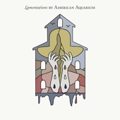 American Aquarium - Me + Mine (Lamentations)