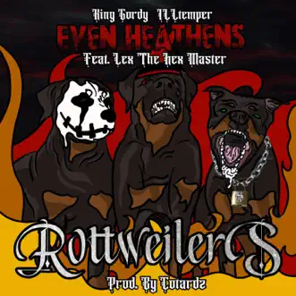 Rottweilers (feat. Lex the Hex Master) - Single by Illtemper & King Gordy album reviews, ratings, credits