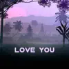 Love You (Special Version) album lyrics, reviews, download
