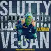 Slutty Vegan - Single album lyrics, reviews, download