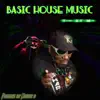 Stream & download Basic House Music (The Et Music) [The Et Mix] - Single