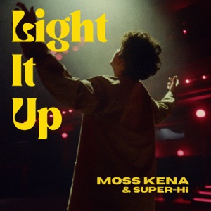 Moss Kena & SUPER-Hi - Light It Up - Line Dance Music