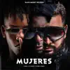 Mujeres (feat. El Micha & Yulien Oviedo) - Single album lyrics, reviews, download