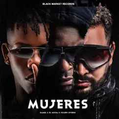 Mujeres (feat. El Micha & Yulien Oviedo) - Single by El Kamel album reviews, ratings, credits