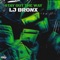 Stay Out the Way - Lj Bronx lyrics