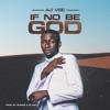 If No Be God - Single