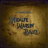 Ynana Rose - Midlife Walkin' Blues