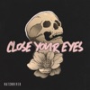 Close Your Eyes - Single