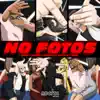 Stream & download No Fotos - Single