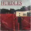 Hurdles (feat. B-Shock & Chris Cobbins) - Single album lyrics, reviews, download
