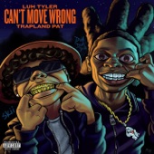 Can’t Move Wrong (feat. Trapland Pat) - Single