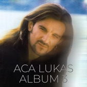 Aca Lukas - Album 3 artwork