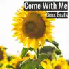Come with Me - Single album lyrics, reviews, download