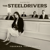 The Steeldrivers - I Will Someday