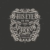 His Eye Is on the Sparrow - Single, 2023