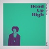 Head Up High - Single