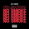 No Smoke (feat. STRETCH) - Single album lyrics, reviews, download
