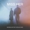 Miss Her (feat. Nicklas Sahl) artwork
