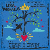 Lisa Morales - Flyin' and Cryin'
