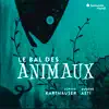Le Bal des animaux album lyrics, reviews, download