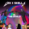 Uzii X Skella Vs the World