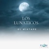 Los Lunáticos - Fin de Semana (stream edit)