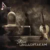 Shiva Lingashtakam - Single album lyrics, reviews, download