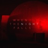 When the Night falls - Single