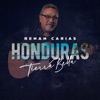 Renán Carías - Honduras Tierra Bella