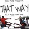 THAT WAY (feat. A.J.C Tha Servant & Mike Sarge) - Big Zay 305 lyrics