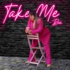 Take Me - Single, 2023