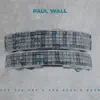 Paul Wall (feat. SMB Ocho & Doom) - Single album lyrics, reviews, download