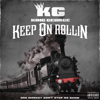 Keep On Rollin - King George
