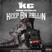Keep On Rollin - King George song art
