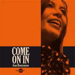 Come On In by Jean Honeymoon album reviews, ratings, credits