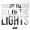 All of the Lights - Robert Falcon lyrics