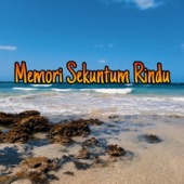 Memori Sekuntum Rindu artwork