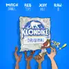 Klondike (feat. Red Tips & Raw - B) - Single album lyrics, reviews, download
