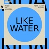 Like Water (feat. Amira Eldine) - EP