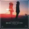 Right Next to You (feat. Kepler) - Single album lyrics, reviews, download