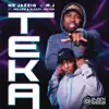 Teka (feat. Mellow & Sleazy & Djy Ma'Ten) - Single album lyrics, reviews, download