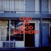 Lead On Good Shepherd - EP