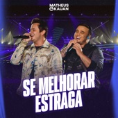 Se Melhorar Estraga (Ao Vivo) artwork