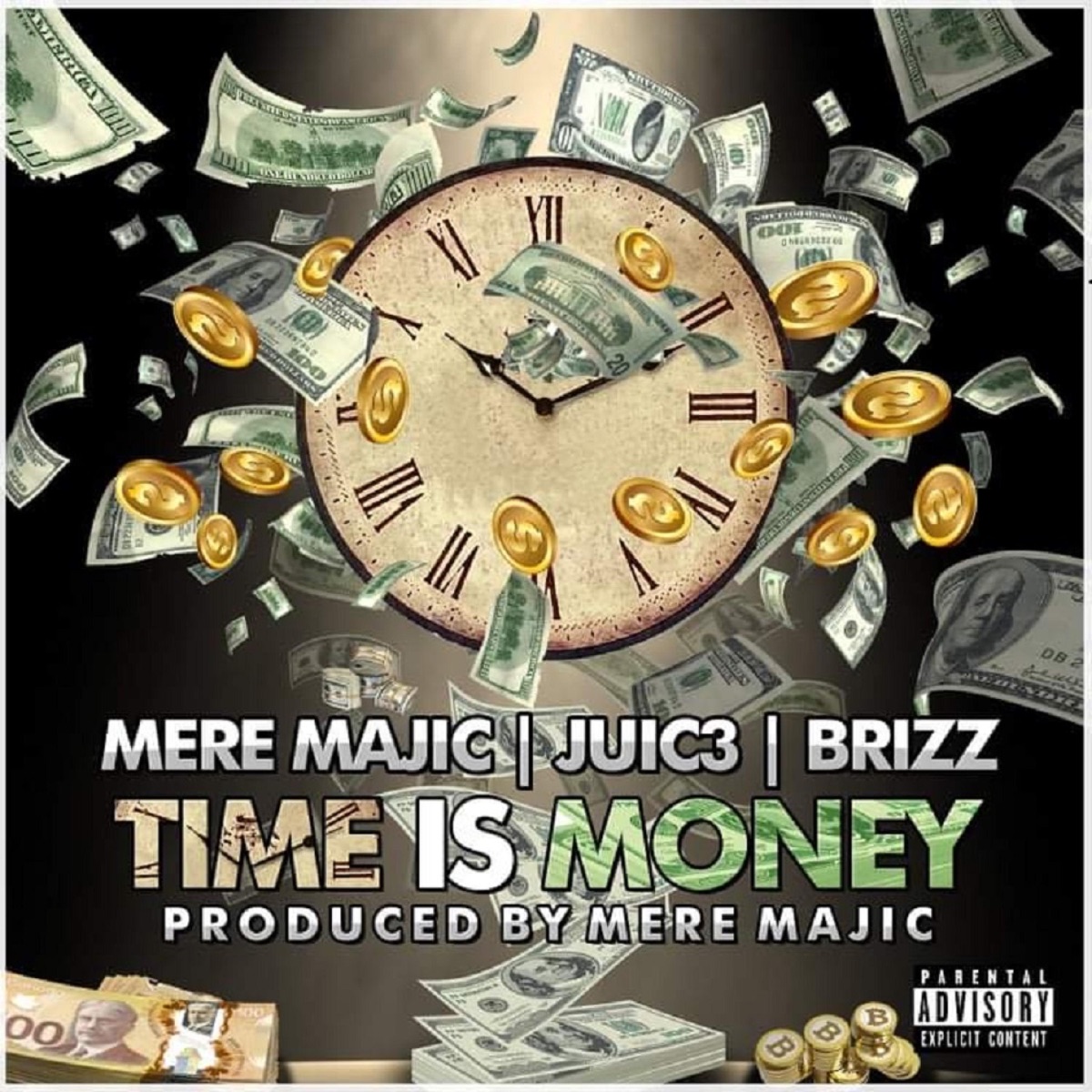 Mere Majic - Time Is Money (feat. Juic3 & Brizz) - Single