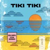 Tiki Tiki - Single